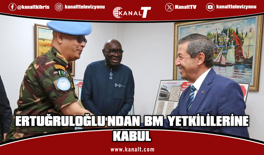 Ertuğruloğlu, BM Temsilcisi Diagne ve UNFICYP Komutanı Alam’ı kabul etti