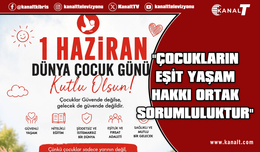 TDP'den 1 Haziran mesajı: Çocuk Günü sadece kutlama değil, sorunları konuşma günüdür
