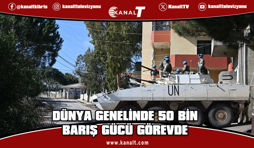BM: Şu anda dünya genelinde 50 binden fazla BM Barış Gücü askeri görev yapıyor