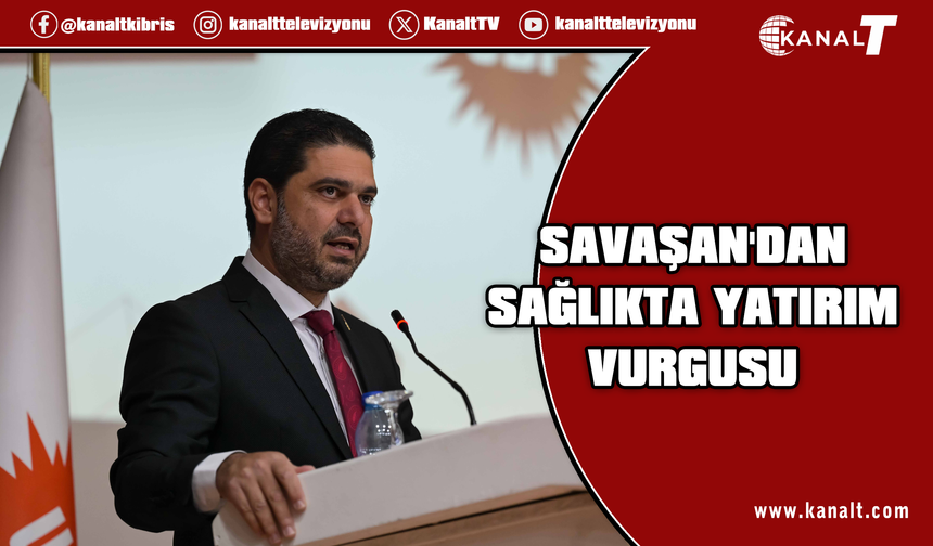 Savaşan: Güçlü ve sürdürülebilir bir sağlık sistemi için çalışmalar kararlılıkla sürdürülecek