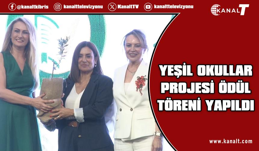 Yeşil Okullar Projesi Ödül Töreni yapıldı