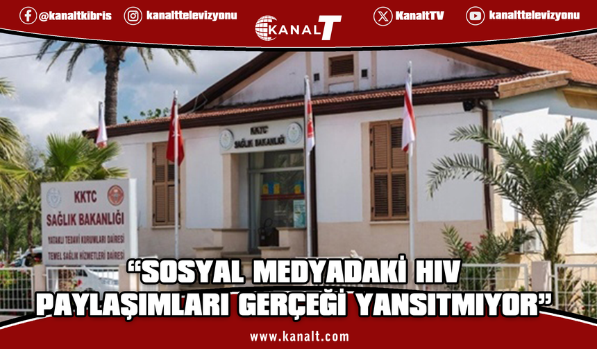 Sağlık Bakanlığı: Sosyal medyadaki HIV paylaşımları gerçeği yansıtmıyor