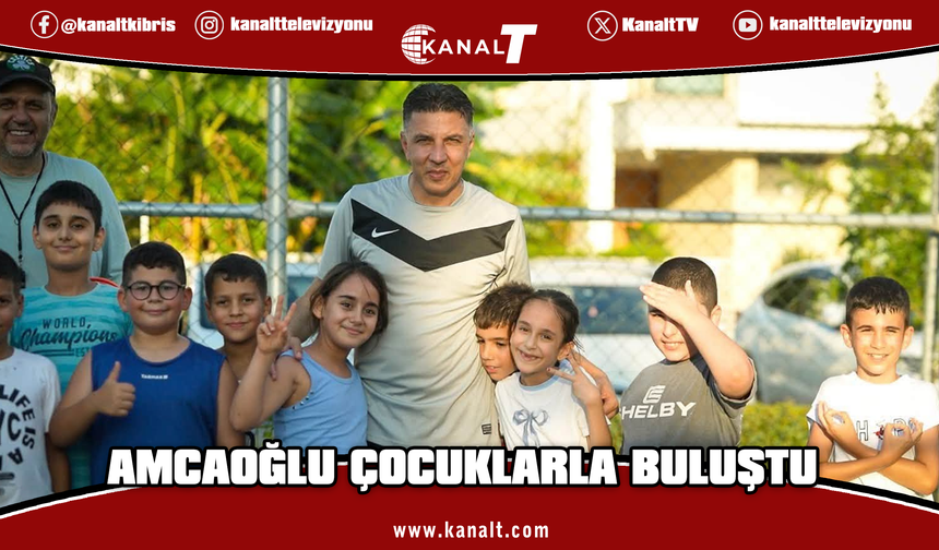Amcaoğlu: Geleceğe yapılan en büyük yatırım çocuklardır