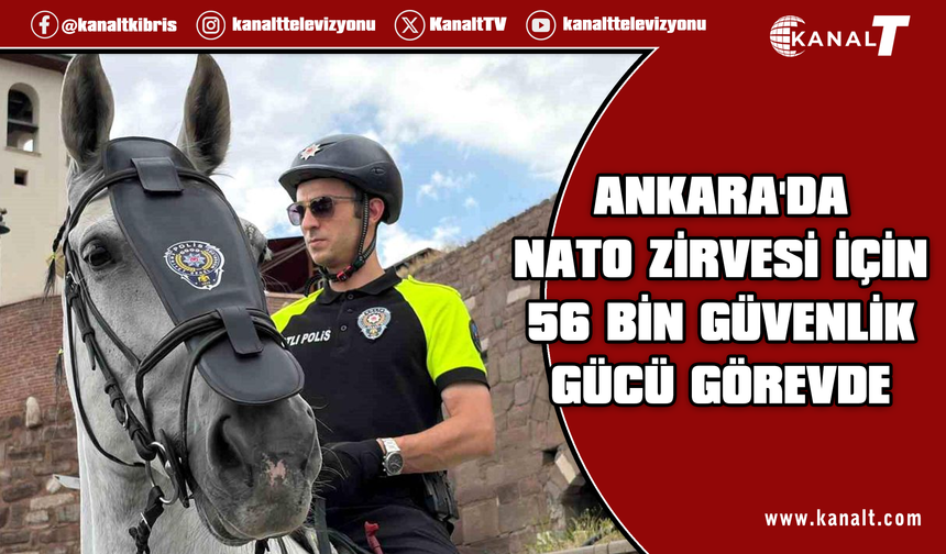 Ankara'da NATO Zirvesi öncesi denetimler devam ediyor