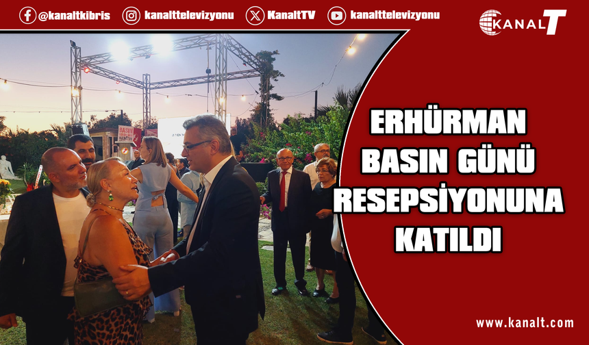 Cumhurbaşkanı Erhürman rahatsızlığı ardından 11 Temmuz Basın Günü resepsiyona katıldı