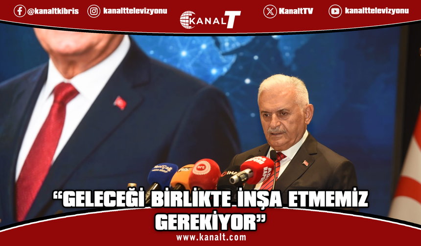 Yıldırım: KKTC, Türk dünyasının vazgeçilmez bir parçasıdır