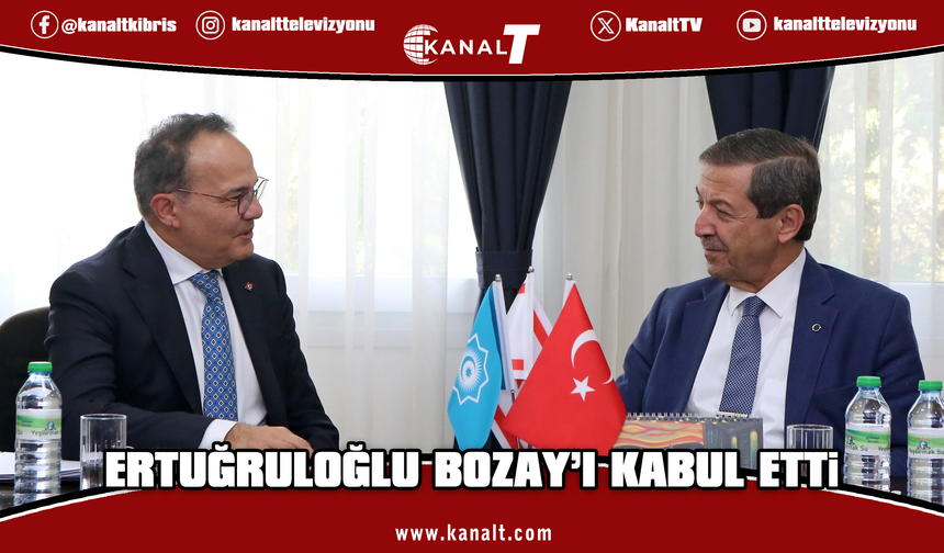 Ertuğruloğlu, Türkiye Dışişleri Bakan Yardımcısı Büyükelçi Bozay’ı kabul etti
