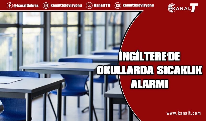 İngiltere'de okullarda sıcaklık alarmı: Sınıflarda eğitim durma noktasına geldi