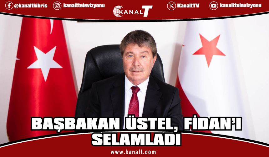 Üstel: “Açıklama Kıbrıs Türkü’nün Ve Türkiye’nin Değişmez İradesinin Göstergesi”