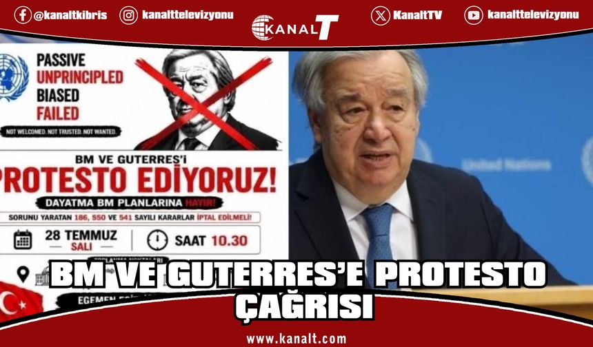 Örgütsüz vatandaşlardan BM Genel Sekreteri Guterres’i protesto etme çağrısı