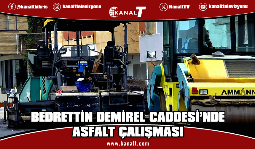 LTB, Bedrettin Demirel Caddesi’nde asfaltlama çalışması yapılacağını duyurdu