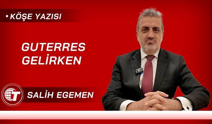 Guterres Gelirken