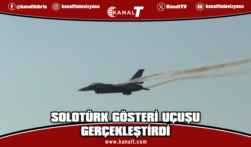 SOLOTÜRK Girne semalarında gösteri uçuşu gerçekleştirdi