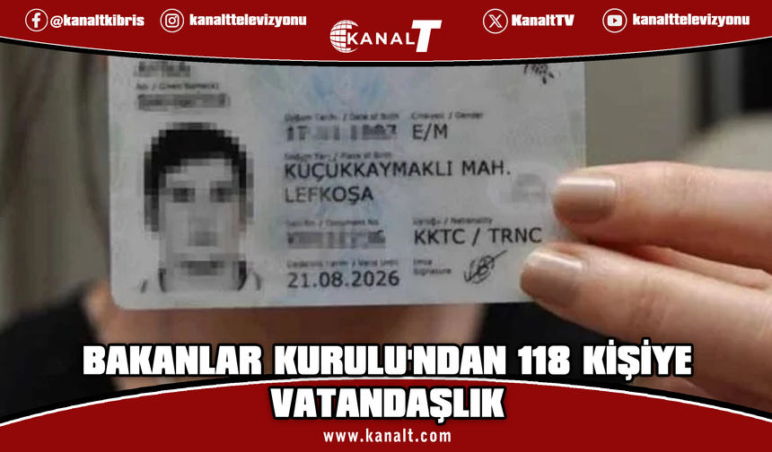 Bakanlar Kurulu, 118 kişinin vatandaşlığını onayladı