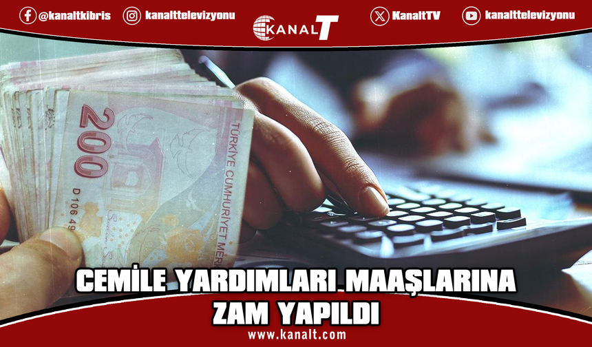 Cemile Yardımları maaşlarına yüzde hayat pahalılığı oranında artış yapıldı