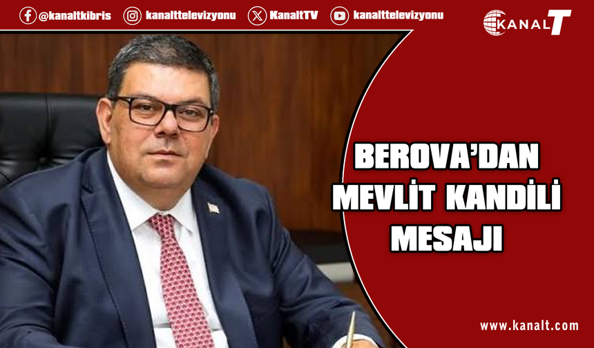 Berova: Mevlit Kandili manevi muhasebe ve dayanışma açısından önemli bir anlam taşıyor