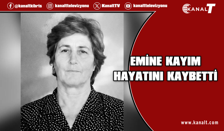 KTİMB Asbaşkanı Salih Kayım’ın annesi Emine Kayım vefat etti