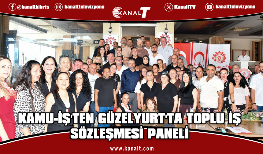 Kamu-İş Kadın Dayanışma Komitesi Güzelyurt’ta “Toplu İş Sözleşmesi Yasası ve Uygulamaları” paneli düzenledi