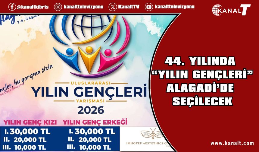 Yılın Gençleri Yarışması 44’üncü yılında Alagadi Fest’te yapılacak