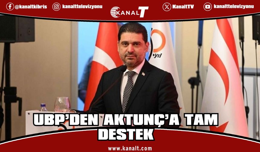 UBP Genel Sekreteri Savaşan, LTB Başkan adayı Aktunç’a destek verdi