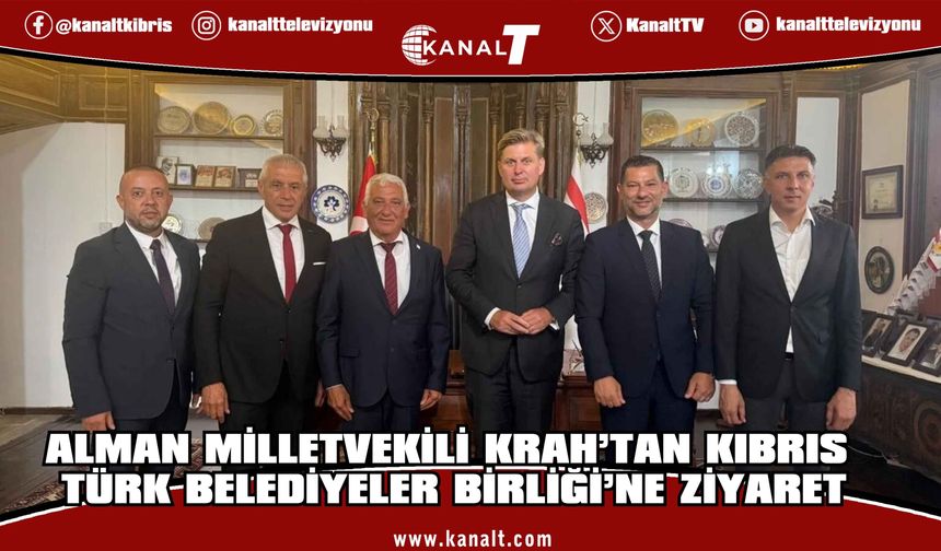Alman Milletvekili Krah, Kıbrıs Türk Belediyeler Birliği’ni ziyaret etti