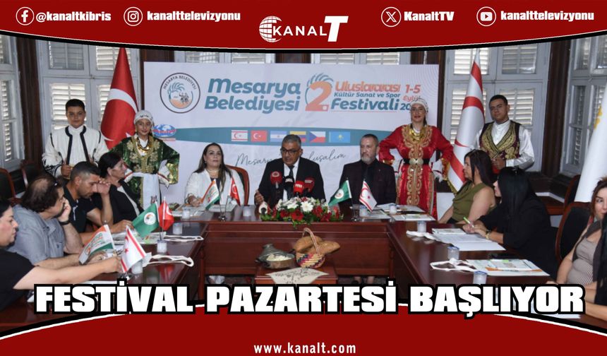 Mesarya Belediyesi 2. Uluslararası Kültür, Sanat ve Spor Festivali, pazartesi başlıyor