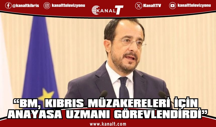 Nikos Hristodulidis: BM, Kıbrıs müzakereleri için anayasa uzmanı görevlendirdi