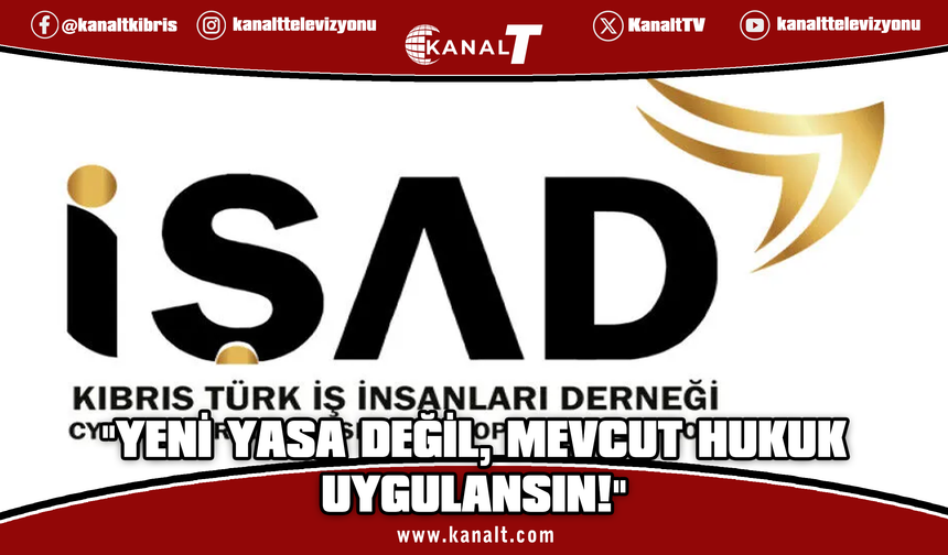 İŞAD’dan sınır kapıları için çağrı: Yeni yasa değil, mevcut hukuk uygulansın