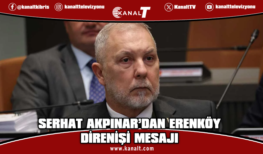 Akpınar: Erenköy bir halkın “Ben buradayım” dediği yerdir