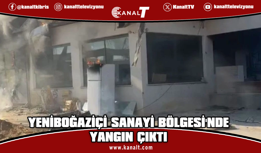 Yeniboğaziçi Sanayi Bölgesi’nde iş yerinde yangın