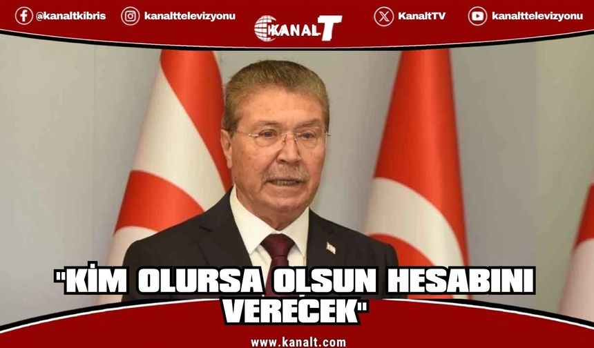 Üstel’den net mesaj: Kim olursa olsun hesabını verecek