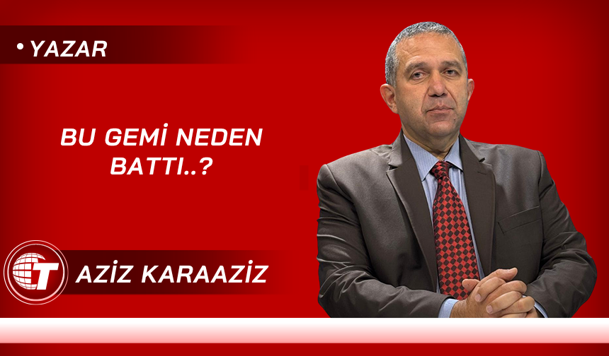 Bu Gemi Neden Battı..?