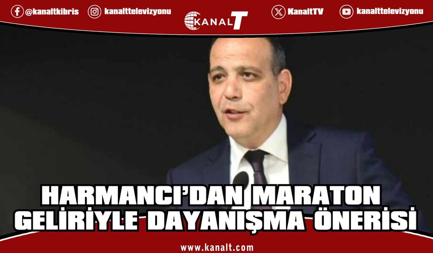 Harmancı: Lefkoşa Yarı Maratonu gelirinin de facia mağdurlarının ailelerine aktarılmasını önereceğim