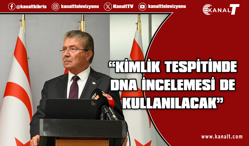 Üstel: Ulaşılacak naaşların kimlik tespiti için DNA incelemesi başlatıldı