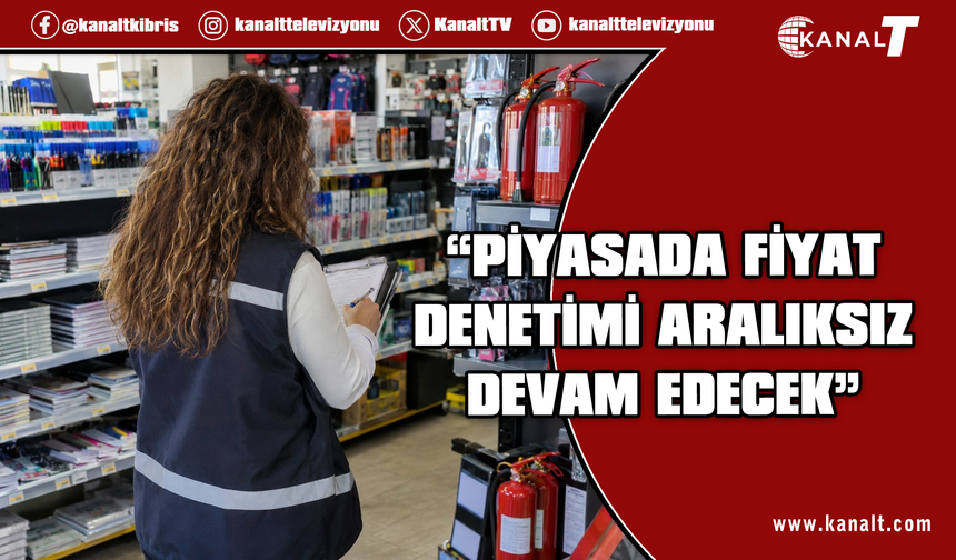 Ekonomi ve Enerji Bakanlığı ülke genelinde fiyat denetimi başlattı