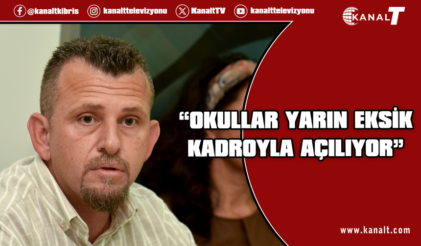 Zekai: Okullar yarın eksik kadrolarla açılacak