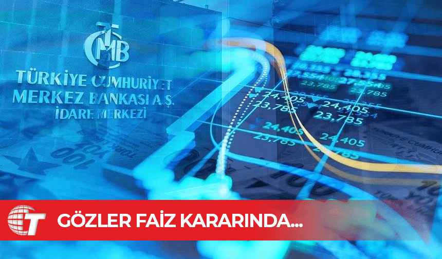 Gözler TCMB’nin faiz kararında