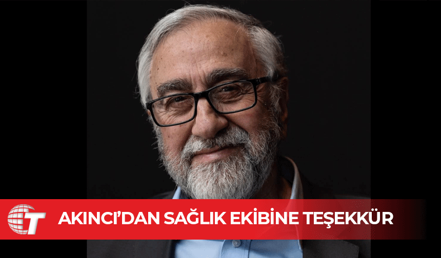 Mustafa Akıncı, kalp pili operasyonu sonrası sağlık ekibine teşekkür etti