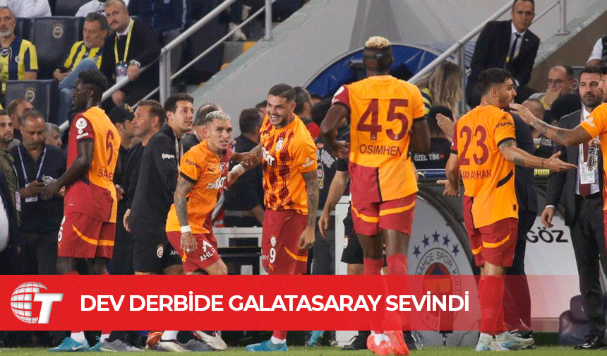 Galatasaray dev derbide Fenerbahçe’yi mağlup etti