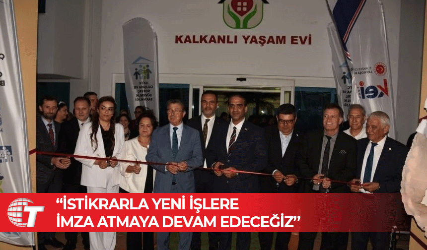 Yenilenen Kalkanlı Yaşam Evi hizmete açıldı