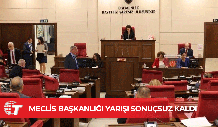 Meclis Başkanlığı yarışı sonuçsuz kaldı, seçim bugün saat 10.00’a ertelendi