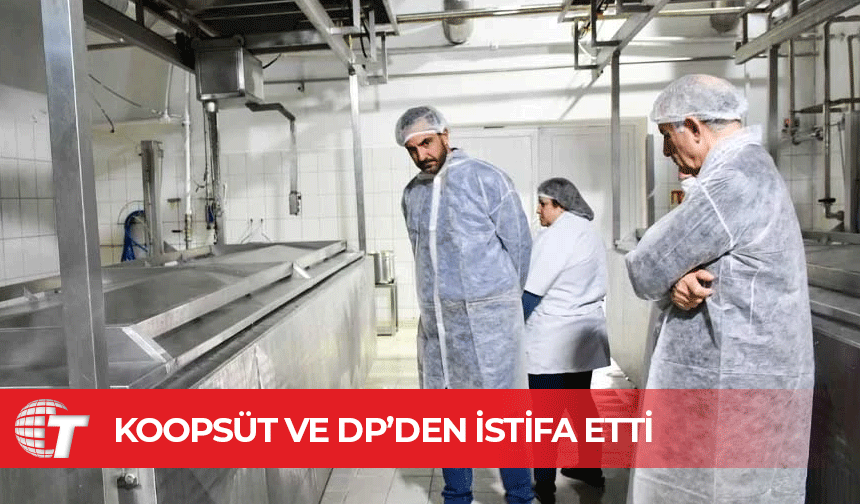 Salih Uluşan, KoopSüt Başkanlığı ve DP üyeliğinden istifa etti