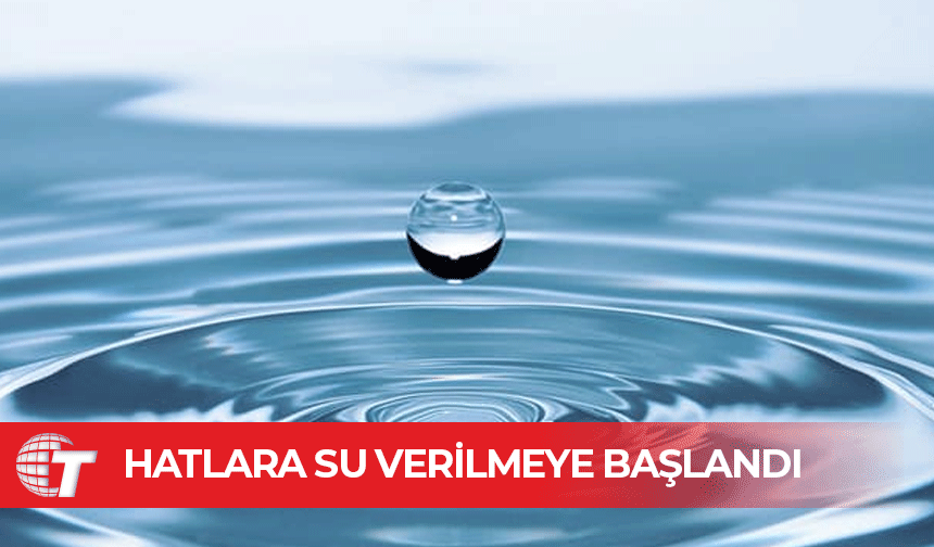 Su İşleri Dairesi Müdürlüğü, KKTC genelinde hatlara su verilmeye başlandığını duyurdu