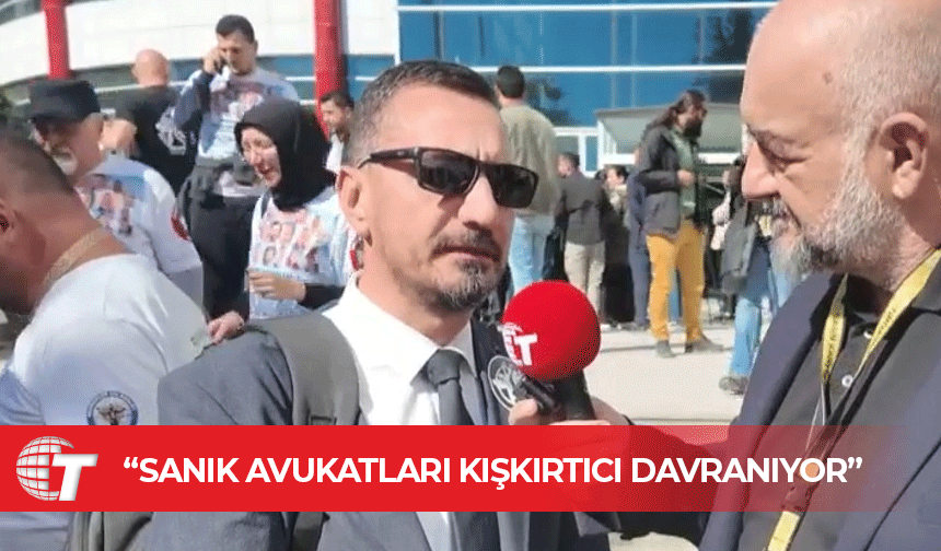 Hasan Esandağlı: Bir avukatta olmaması gereken her şey sanık avukatlarında var