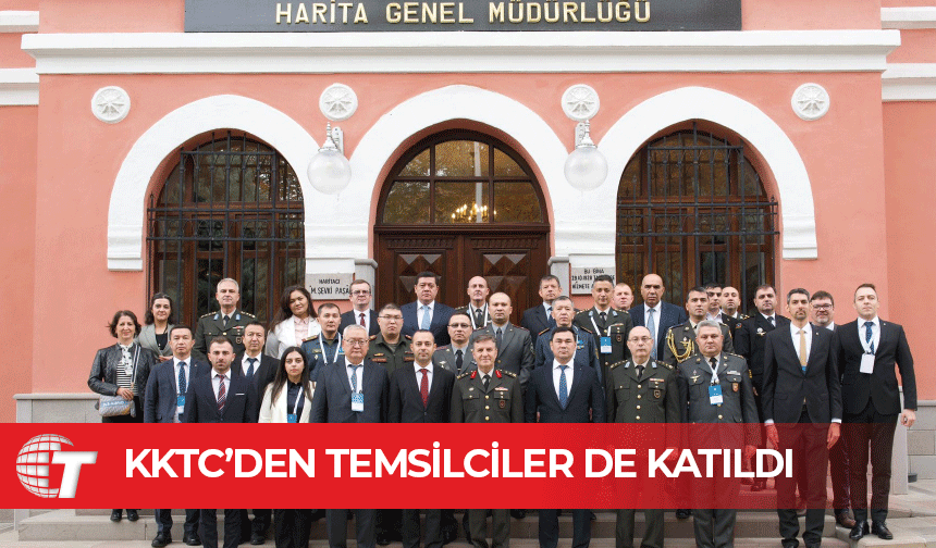 KKTC, ‘TDT Haritacılık Kurumları Başkanları 1’inci Toplantısı’na katıldı