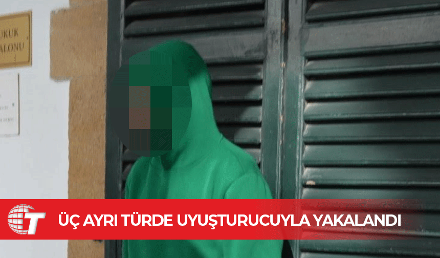 Evinde üç ayrı türde uyuşturucu bulundu!