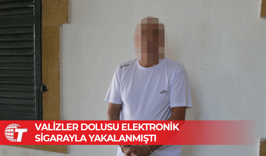 482 karton elektronik sigara ile yakalanmıştı