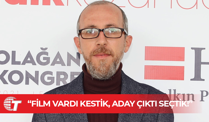 HP Genel Sekreteri Alas: Film vardı kestik, aday çıktı seçtik!