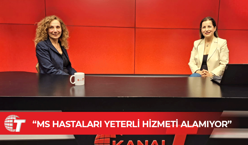 MS Derneği Başkanı Hançerli: MS hastalığına karşı toplumda ön yargılar var