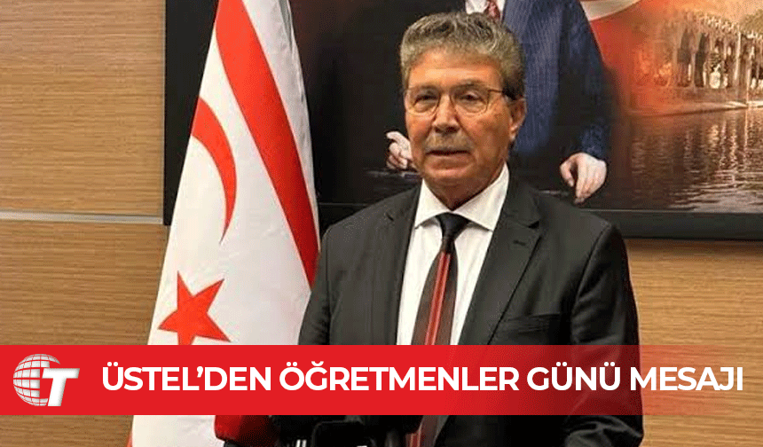 Üstel: Öğretmenlik, büyük sorumluluk gerektiren ulvi bir meslektir